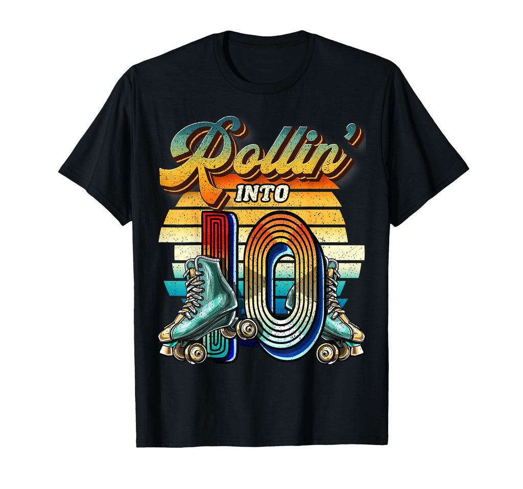 Rollin Into 10 Roller Skating Rink 10Th T-Shirt - Novelty Apparel Unisex - T-Shirt, Sweatshirt, Hoodie