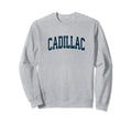 Cadillac Michigan Mi Athletic Sweatshirt - Novelty Apparel Men Women - T-Shirt, Sweatshirt, Hoodie