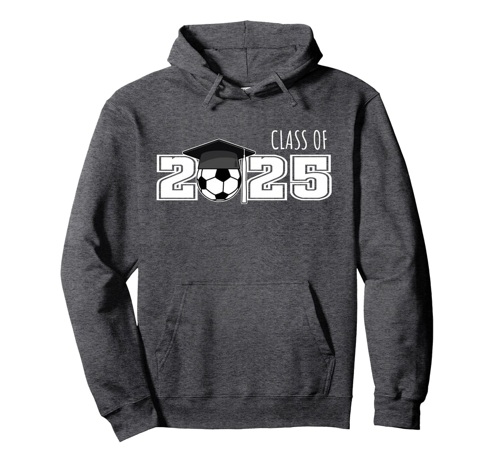 Class 2025 Soccer Senior Senior 2025 Hoodie - Casual Everyday Wear Unisex - T-Shirt, Sweatshirt, Hoodie
