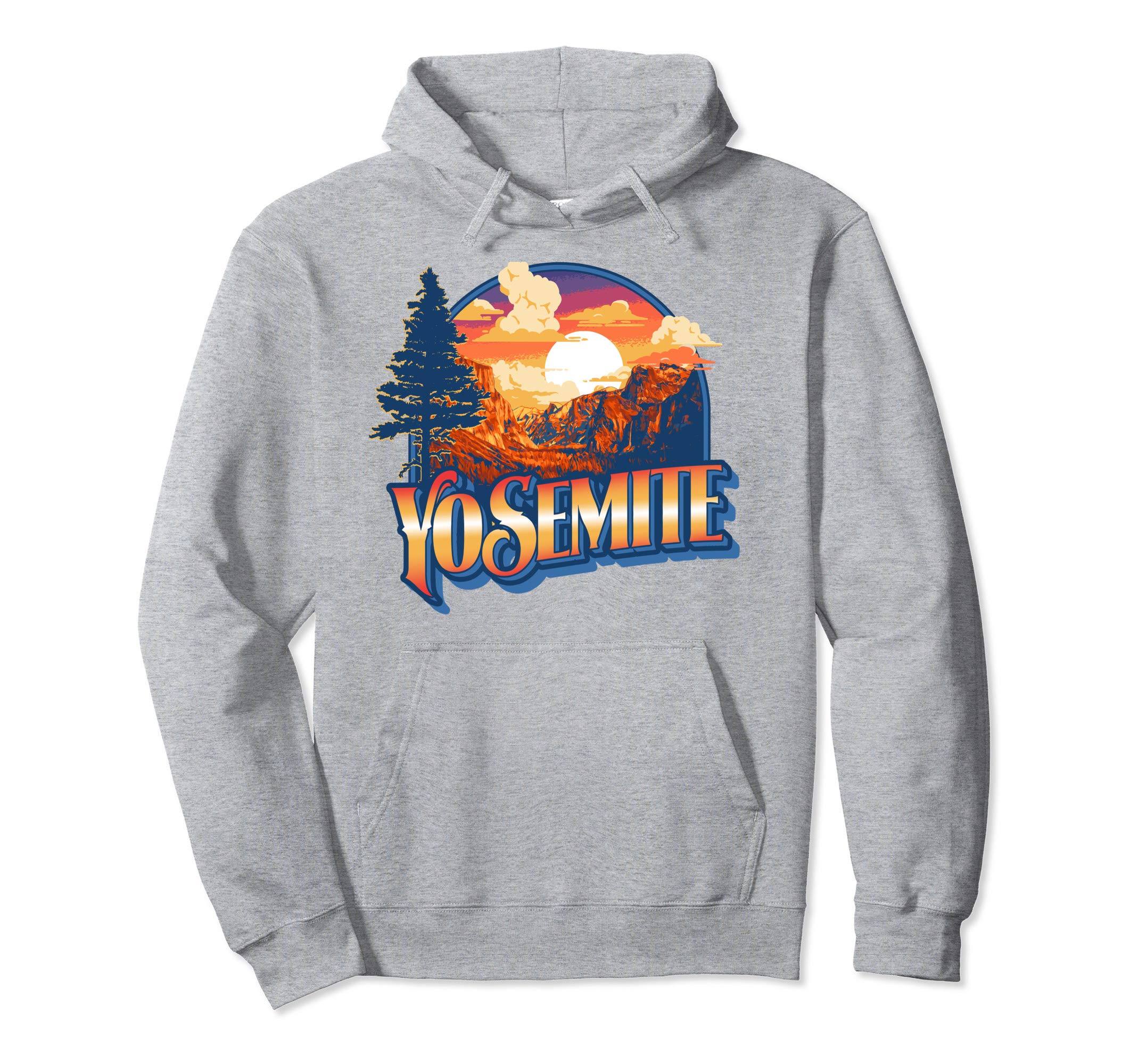 Yosemite National Park California Hoodie - Streetwear Style Men Women - T-Shirt, Sweatshirt, Hoodie