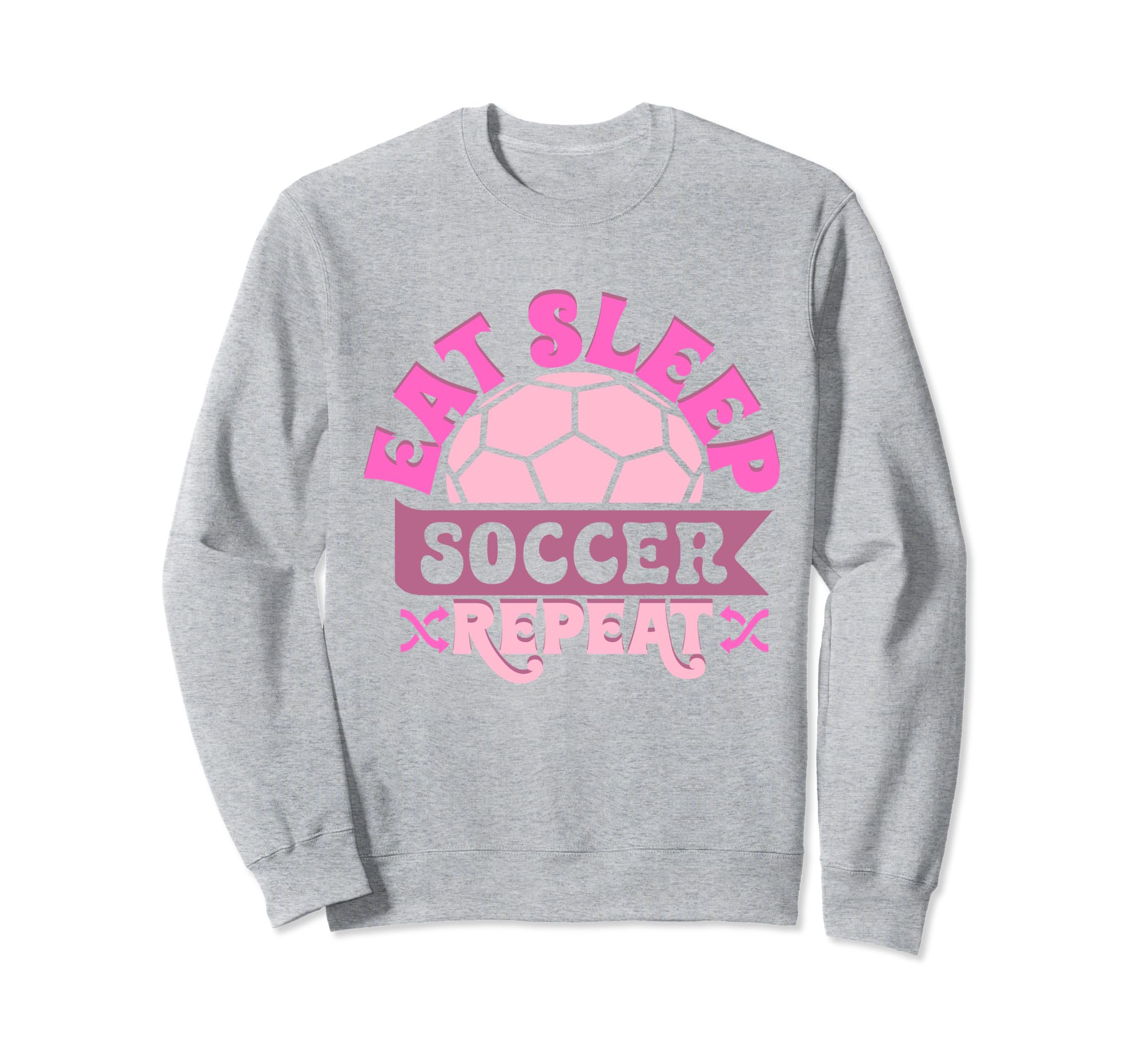 Soccer Soccer Player Eat Sleep Sweatshirt - Streetwear Style Men Women - T-Shirt, Sweatshirt, Hoodie