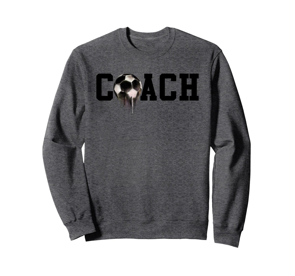 Soccer Coach Funny Football Trainer Sweatshirt - Aesthetic Graphic Unisex - T-Shirt, Sweatshirt, Hoodie