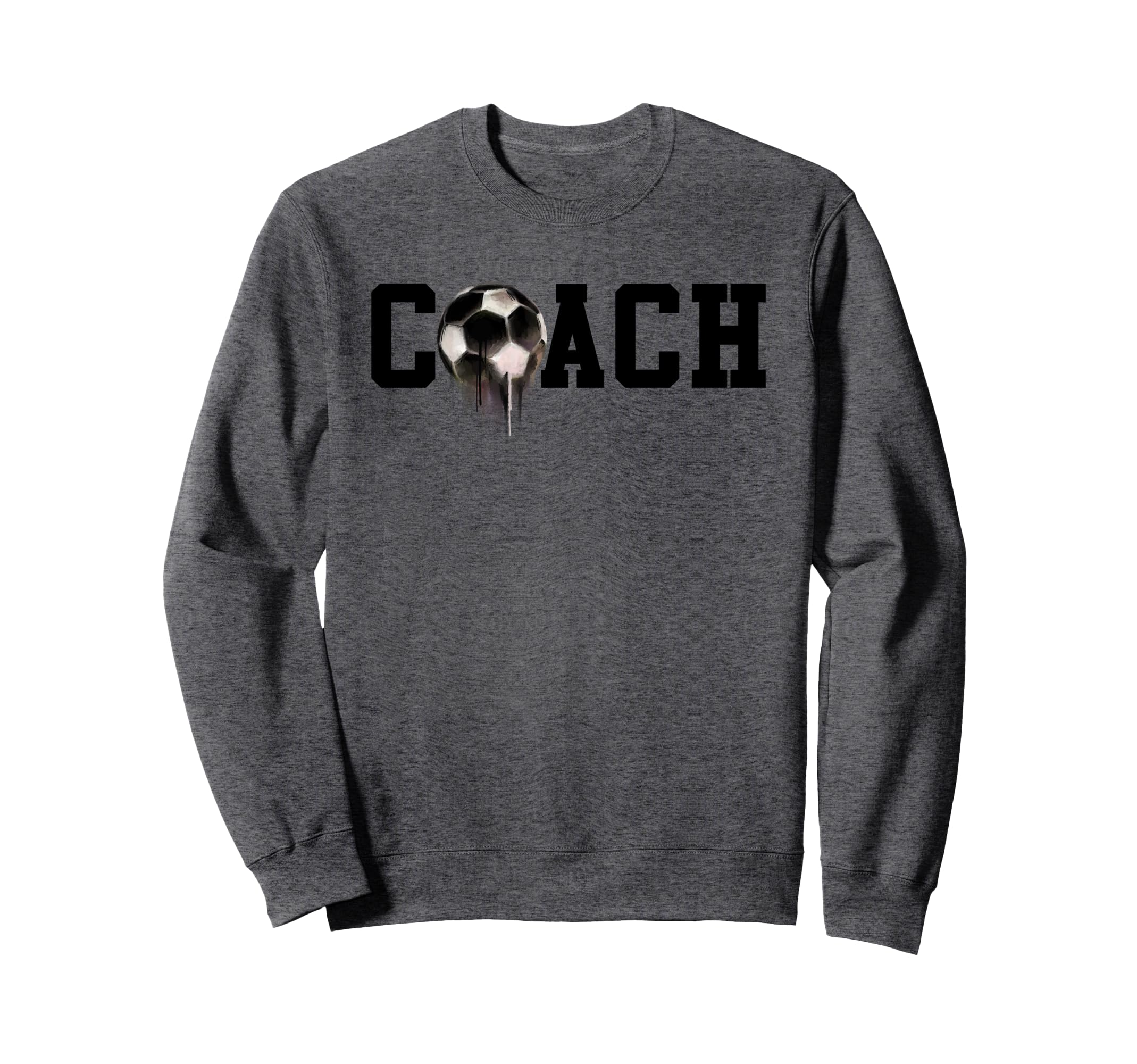 Soccer Coach Funny Football Sweatshirt - Casual Everyday Wear for Adults - T-Shirt, Sweatshirt, Hoodie
