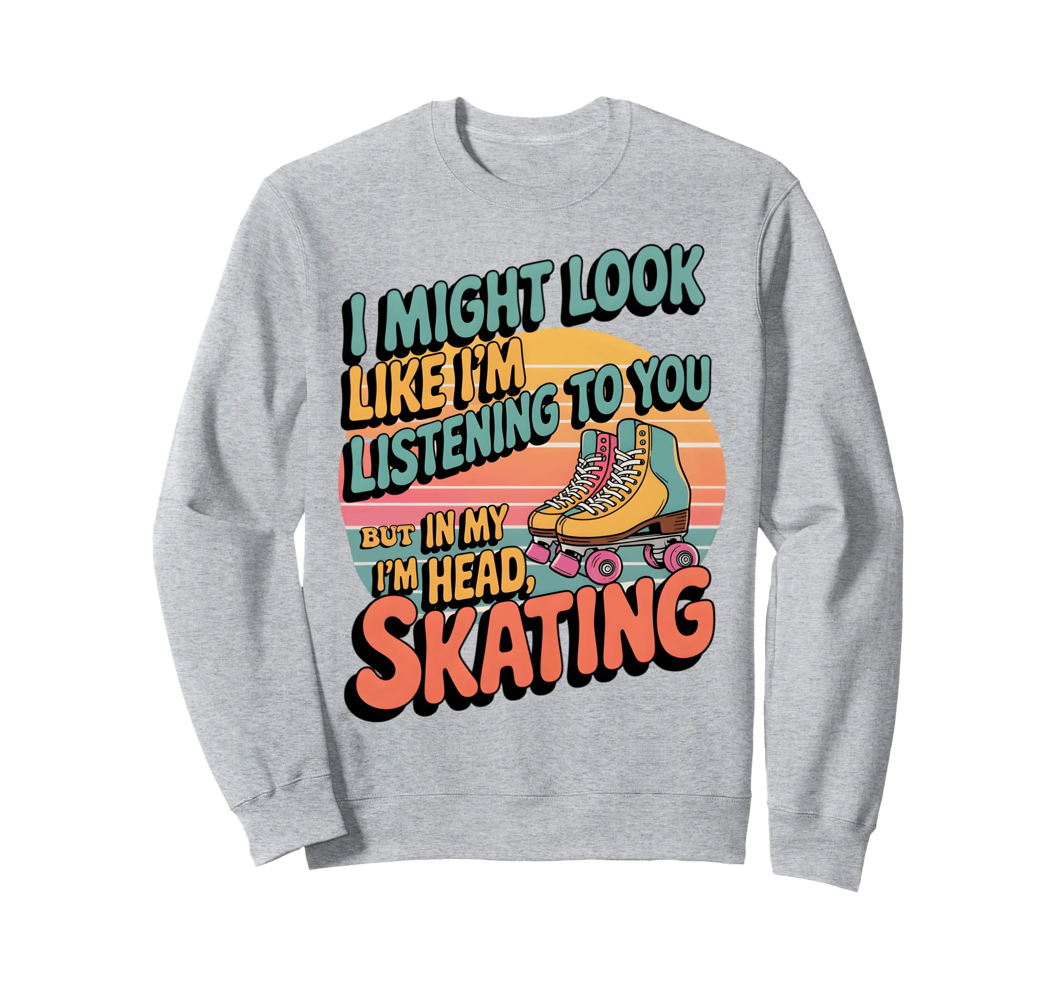 Roller Skating Skater Roller Skate Sweatshirt - Trendy Graphic for Adults - T-Shirt, Sweatshirt, Hoodie