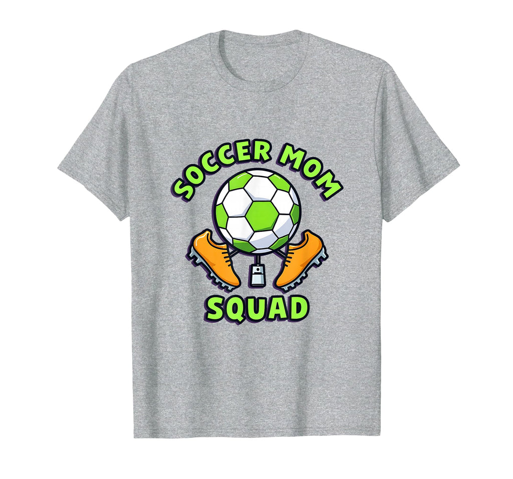 Soccer Mom Squad T-Shirt - Graphic Print Men Women - T-Shirt, Sweatshirt, Hoodie