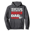 Im Not Yelling This Is Just My Hoodie - Fun Novelty Design Men Women - T-Shirt, Sweatshirt, Hoodie