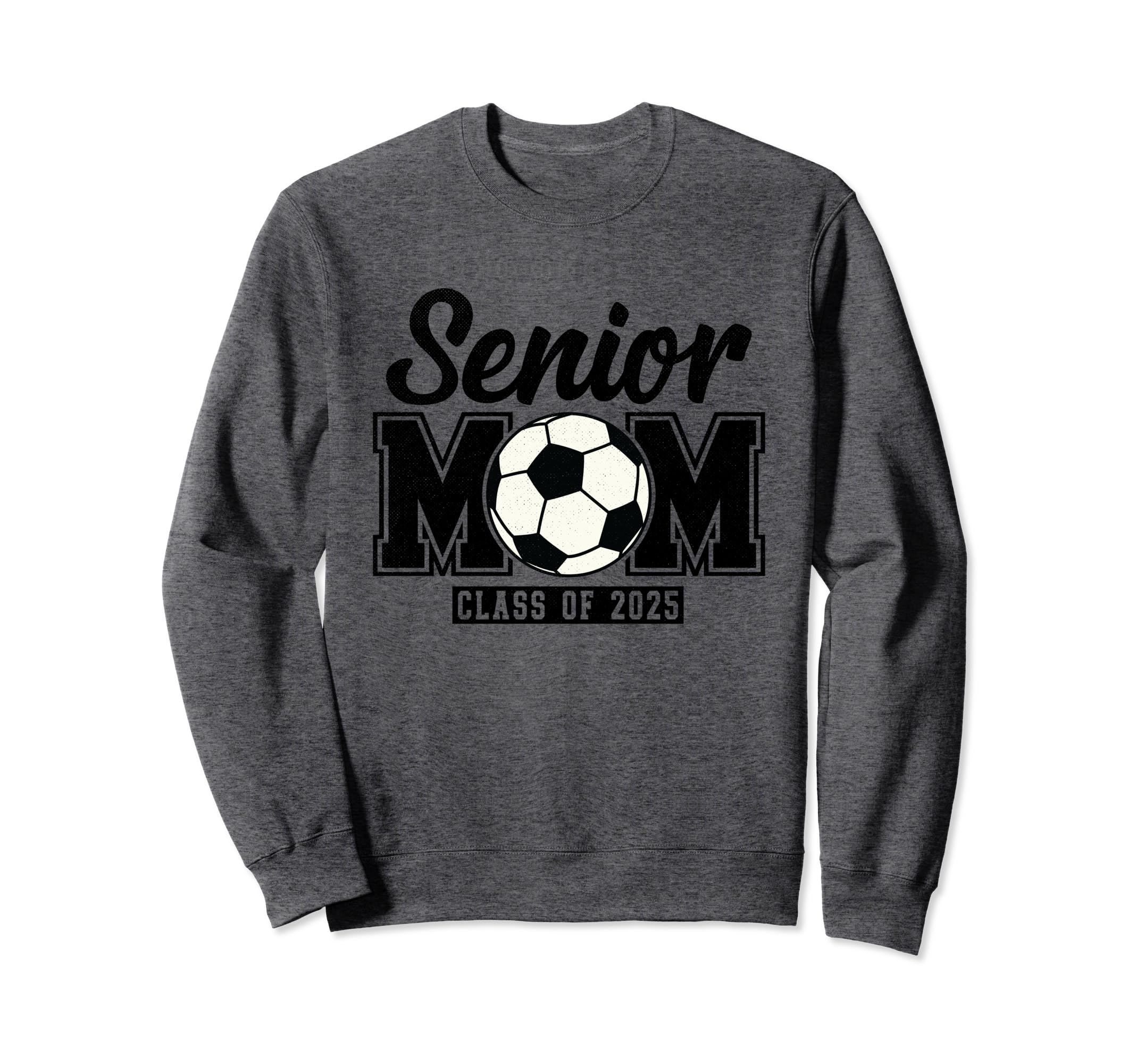Soccer Senior Mom Class 2025 Sweatshirt - Minimalist Print for Adults - T-Shirt, Sweatshirt, Hoodie