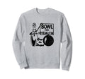 Bowl Health Bowling Matchbook Sweatshirt - Graphic Print Men Women - T-Shirt, Sweatshirt, Hoodie