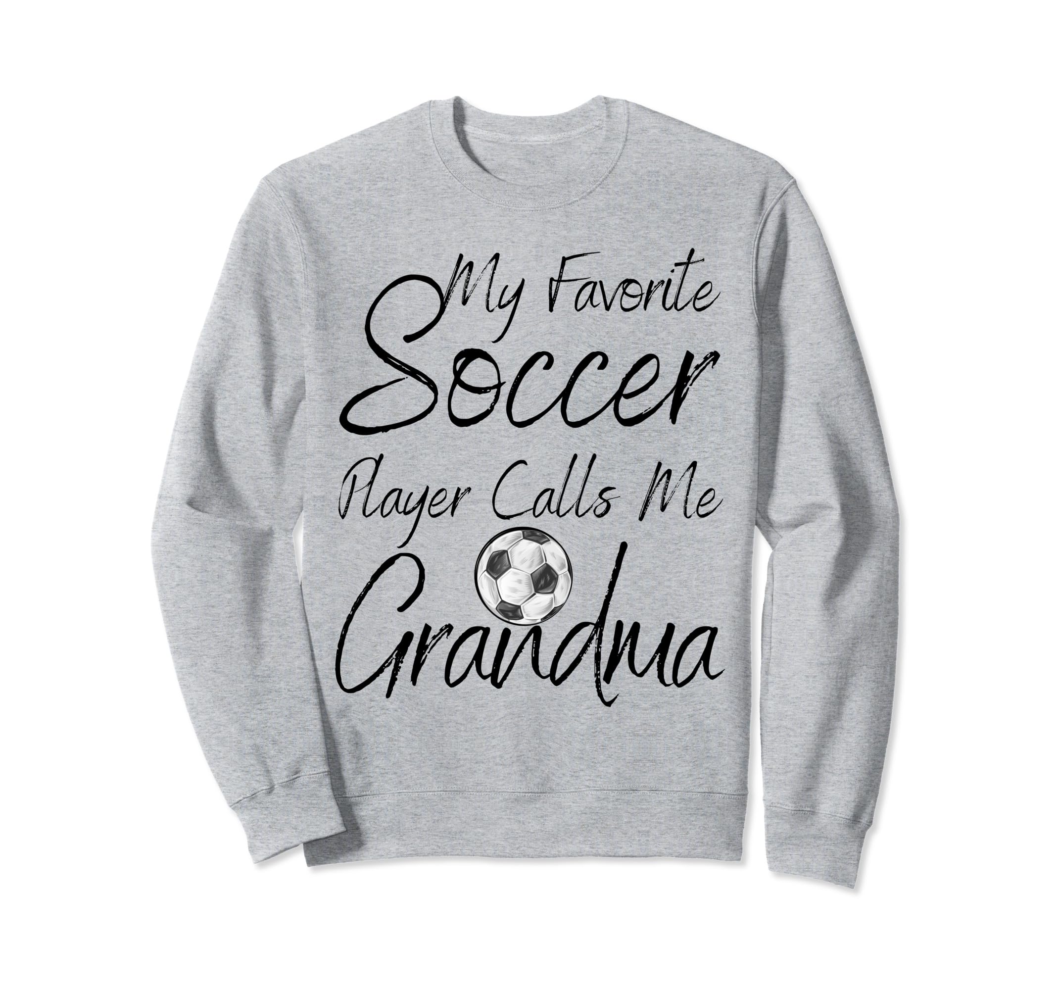 My Favorite Soccer Player Calls Sweatshirt - Custom Art Print for Adults - T-Shirt, Sweatshirt, Hoodie
