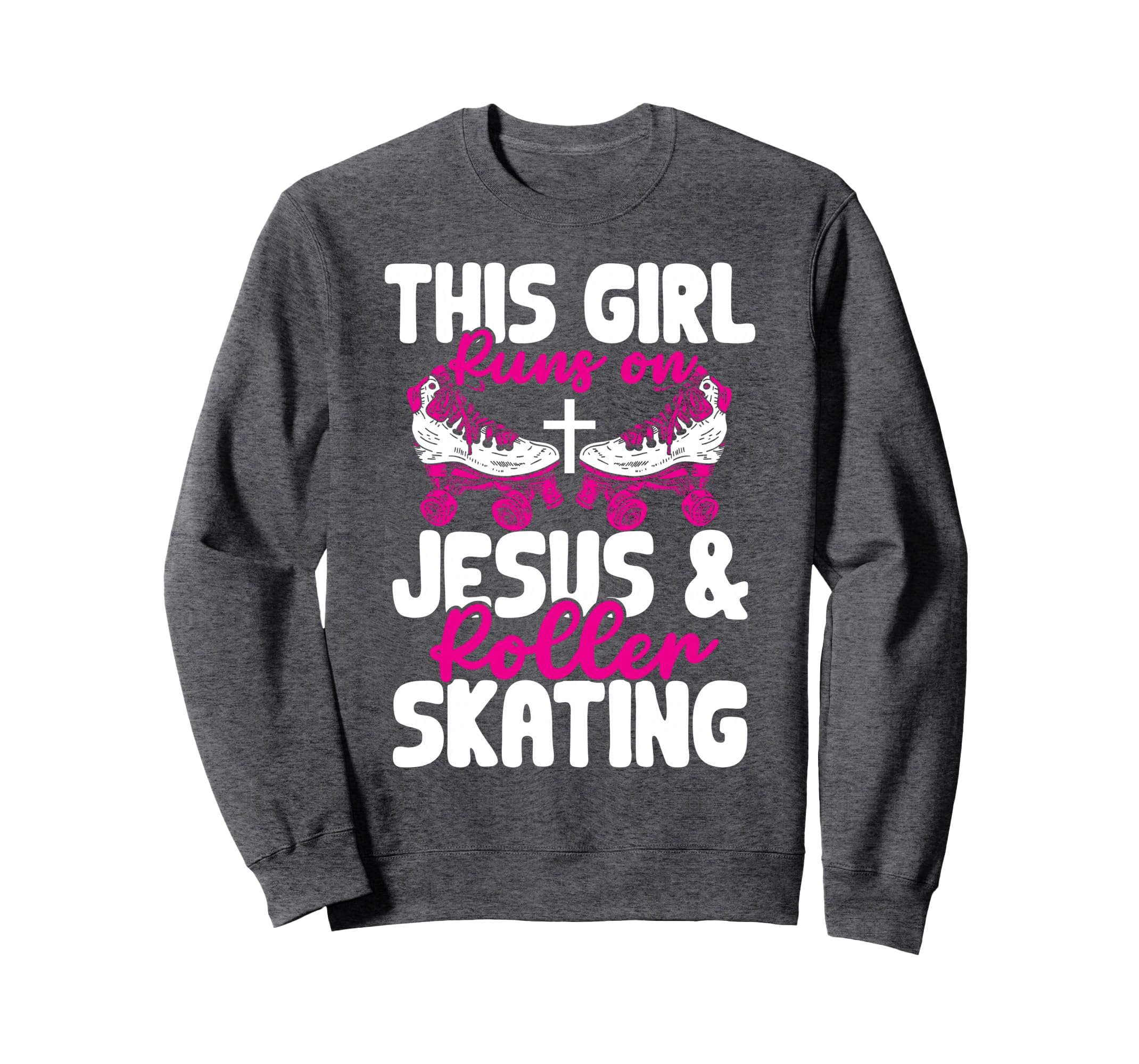 This Runs Jesus And Roller Skating Sweatshirt - Graphic Print for Adults - T-Shirt, Sweatshirt, Hoodie
