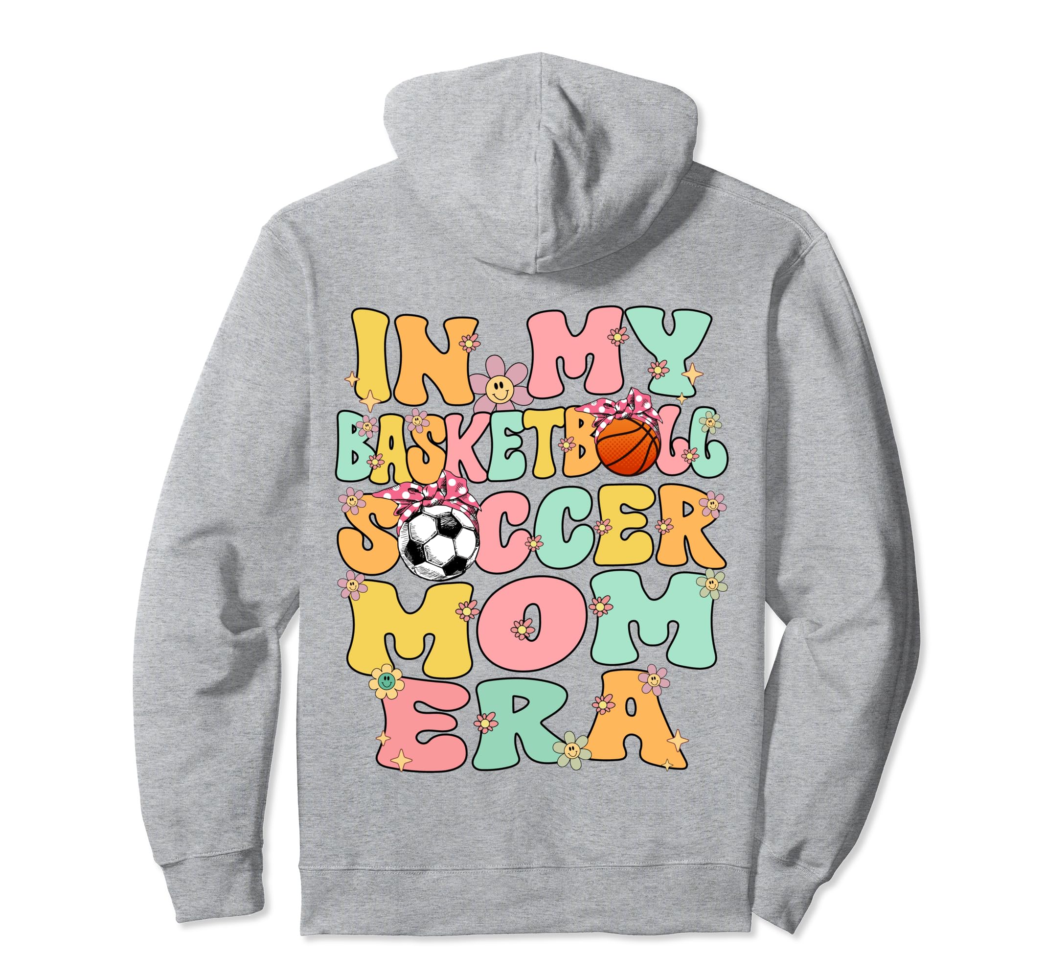 My Basketball Soccer Mom Era Groovy Hoodie - Unique Graphic Men Women - T-Shirt, Sweatshirt, Hoodie