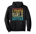 You Dont Scare Me I Coach Soccer Coaches Hoodie - Streetwear Style Unisex - T-Shirt, Sweatshirt, Hoodie