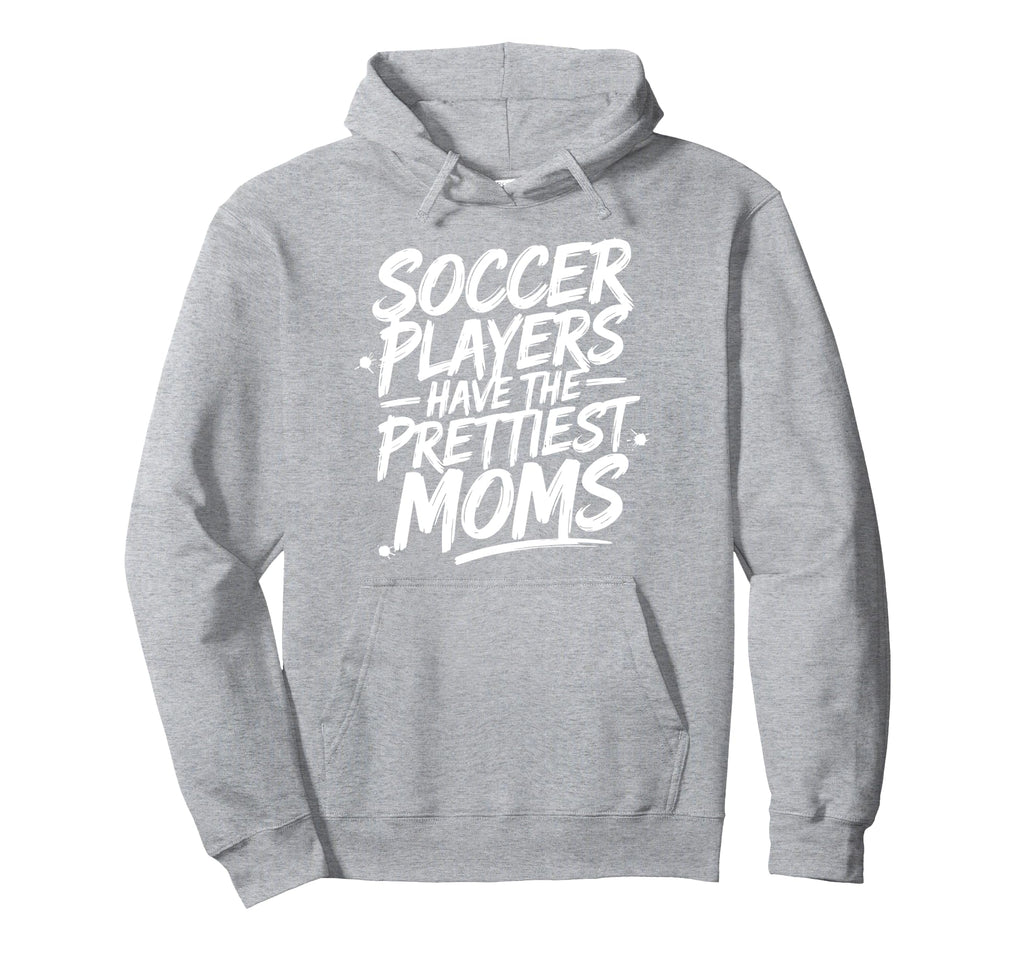 Soccer Mom Soccer Players Have Hoodie - Minimalist Print Men Women - T-Shirt, Sweatshirt, Hoodie