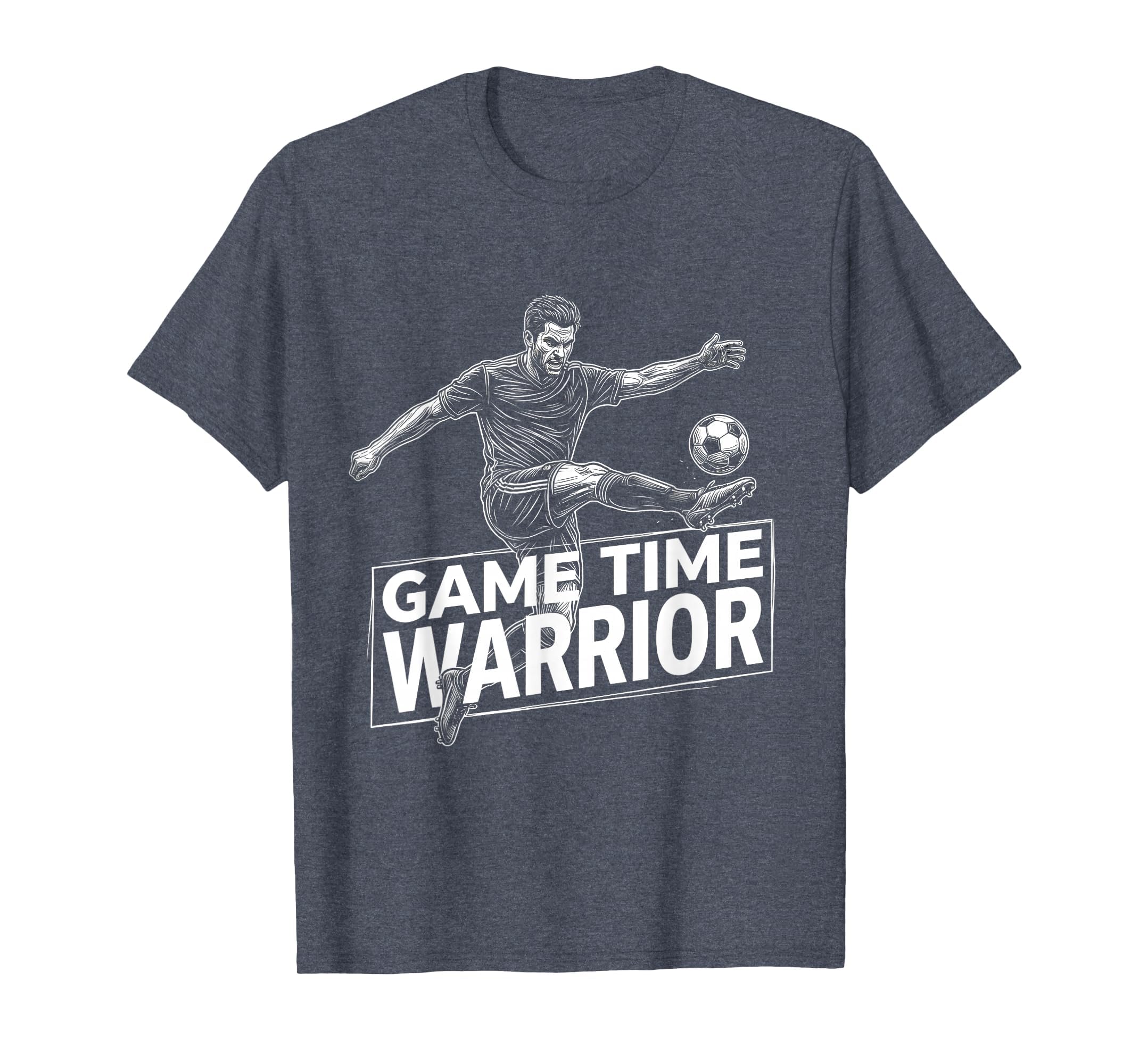 Game Time Warrior Soccer T-Shirt - Streetwear Style Unisex - T-Shirt, Sweatshirt, Hoodie
