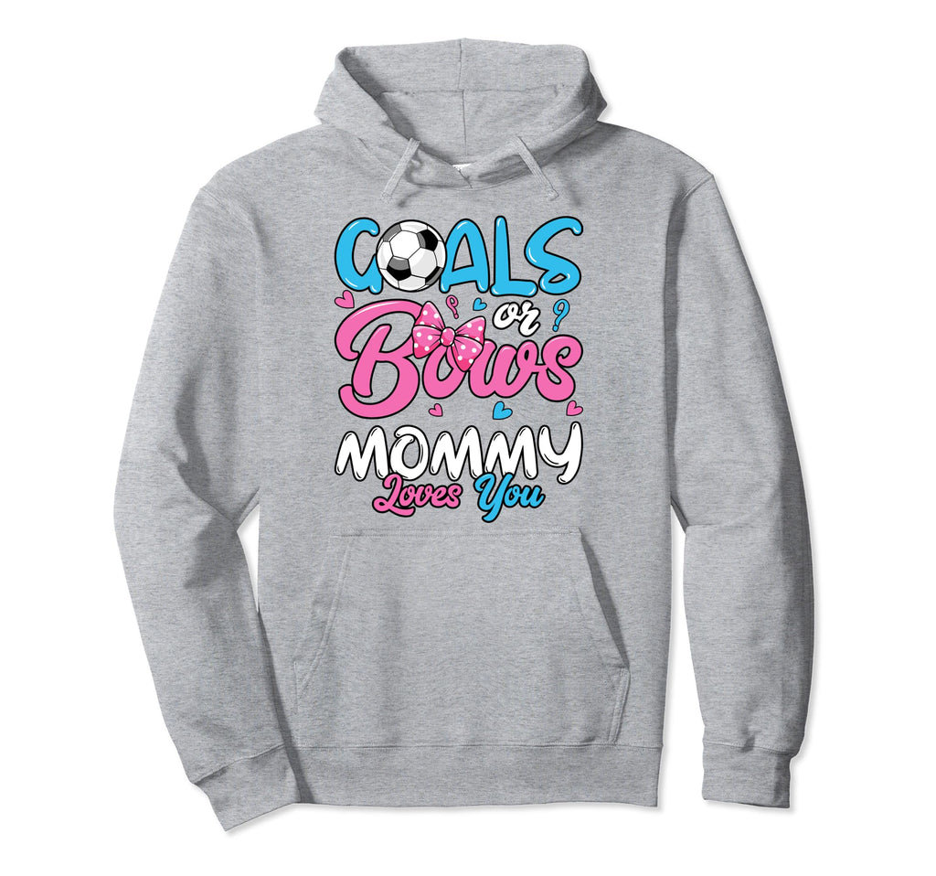 Gender Reveal Goals Or Bows Mommy Hoodie - Novelty Apparel for Adults - T-Shirt, Sweatshirt, Hoodie