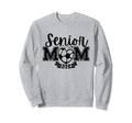 Senior Soccer Mom Class 2024 Player Sweatshirt - Trendy Graphic for Adults - T-Shirt, Sweatshirt, Hoodie