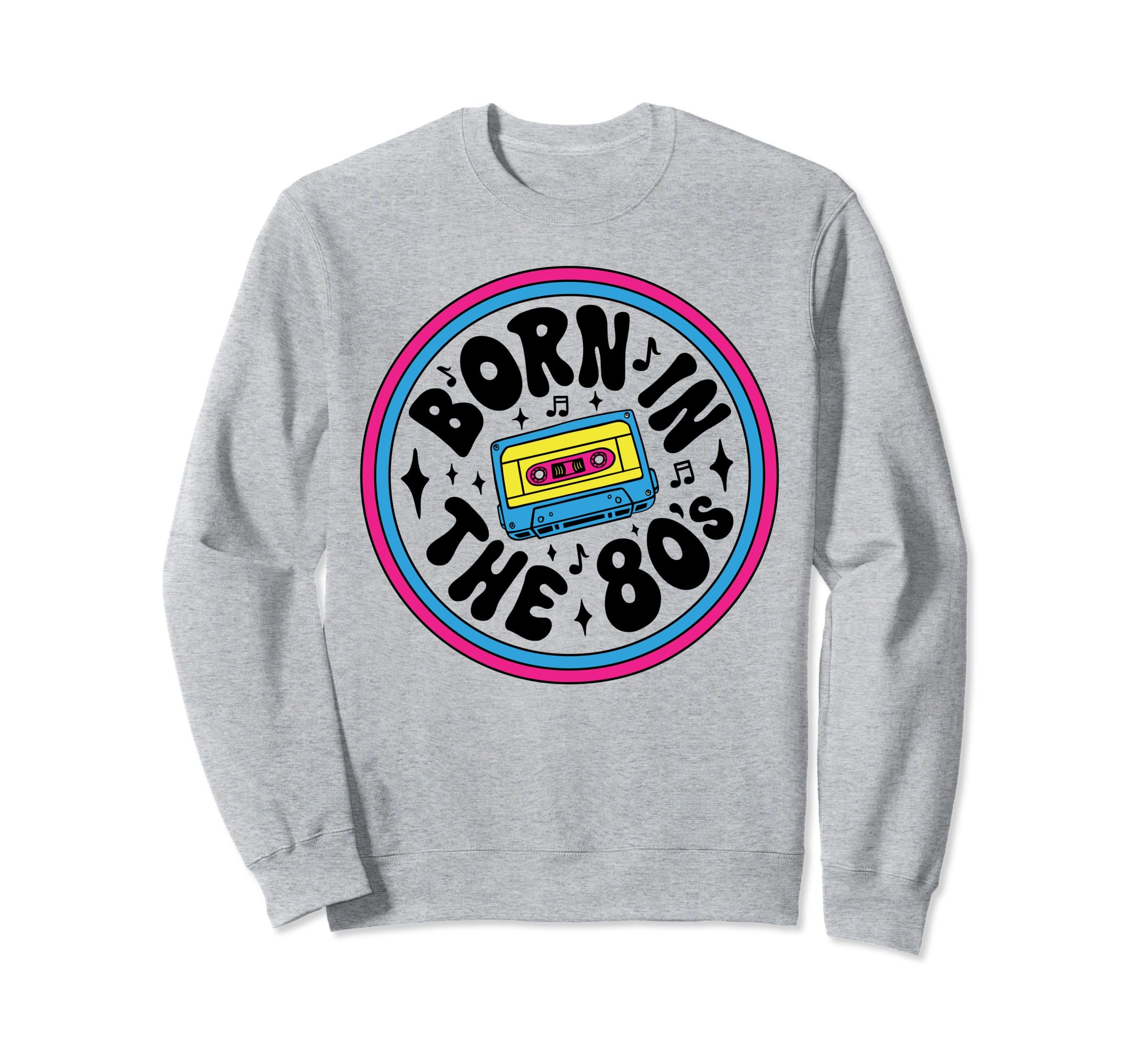 Born 80S Music Cassette Tape Mixtape Sweatshirt - Streetwear Style Unisex - T-Shirt, Sweatshirt, Hoodie