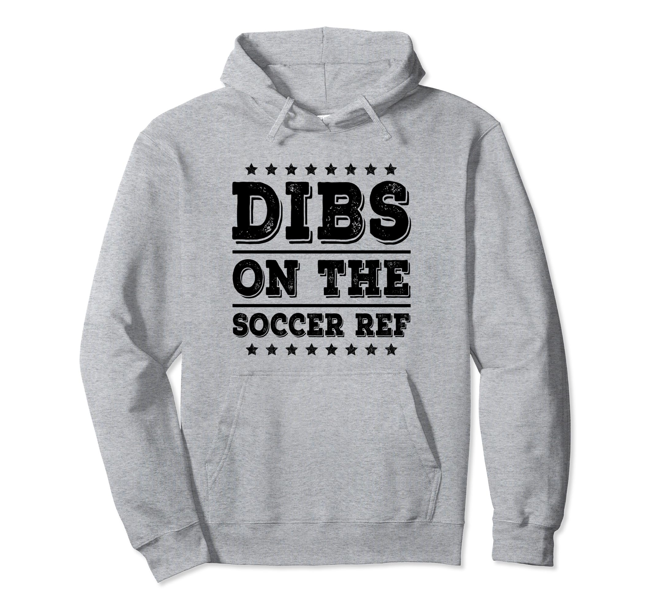 Dibs Soccer Ref Funny Wife Girlfriend Hoodie - Custom Art Print Unisex - T-Shirt, Sweatshirt, Hoodie