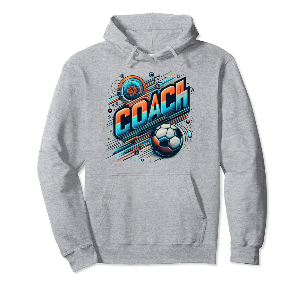 Soccer Coach Training Coaching Hoodie - Streetwear Style Men Women - T-Shirt, Sweatshirt, Hoodie