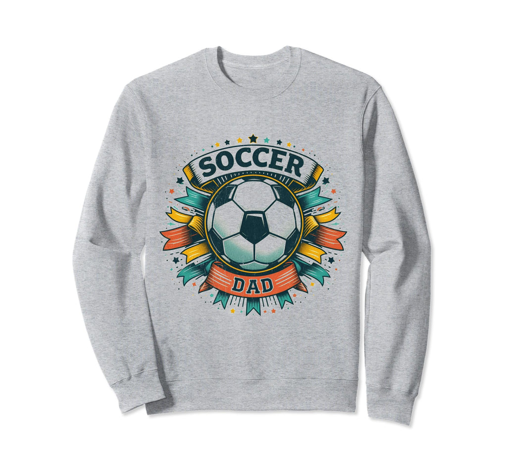 Soccer Dad Family Matching Sweatshirt - Casual Everyday Wear for Adults - T-Shirt, Sweatshirt, Hoodie