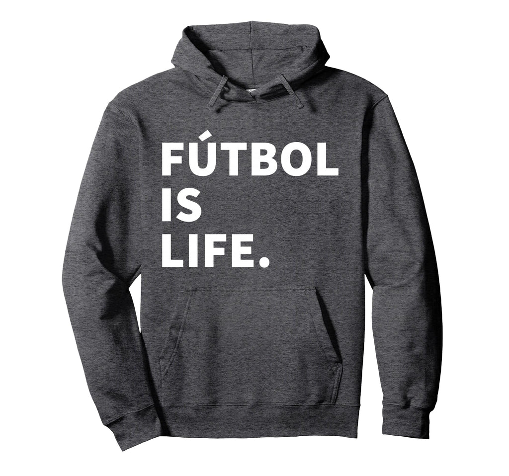 Futbol Is Life Soccer Hoodie - Graphic Print Unisex - T-Shirt, Sweatshirt, Hoodie