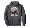 Muscle Car Easily Distracted Cars Hoodie - Unique Graphic Unisex - T-Shirt, Sweatshirt, Hoodie