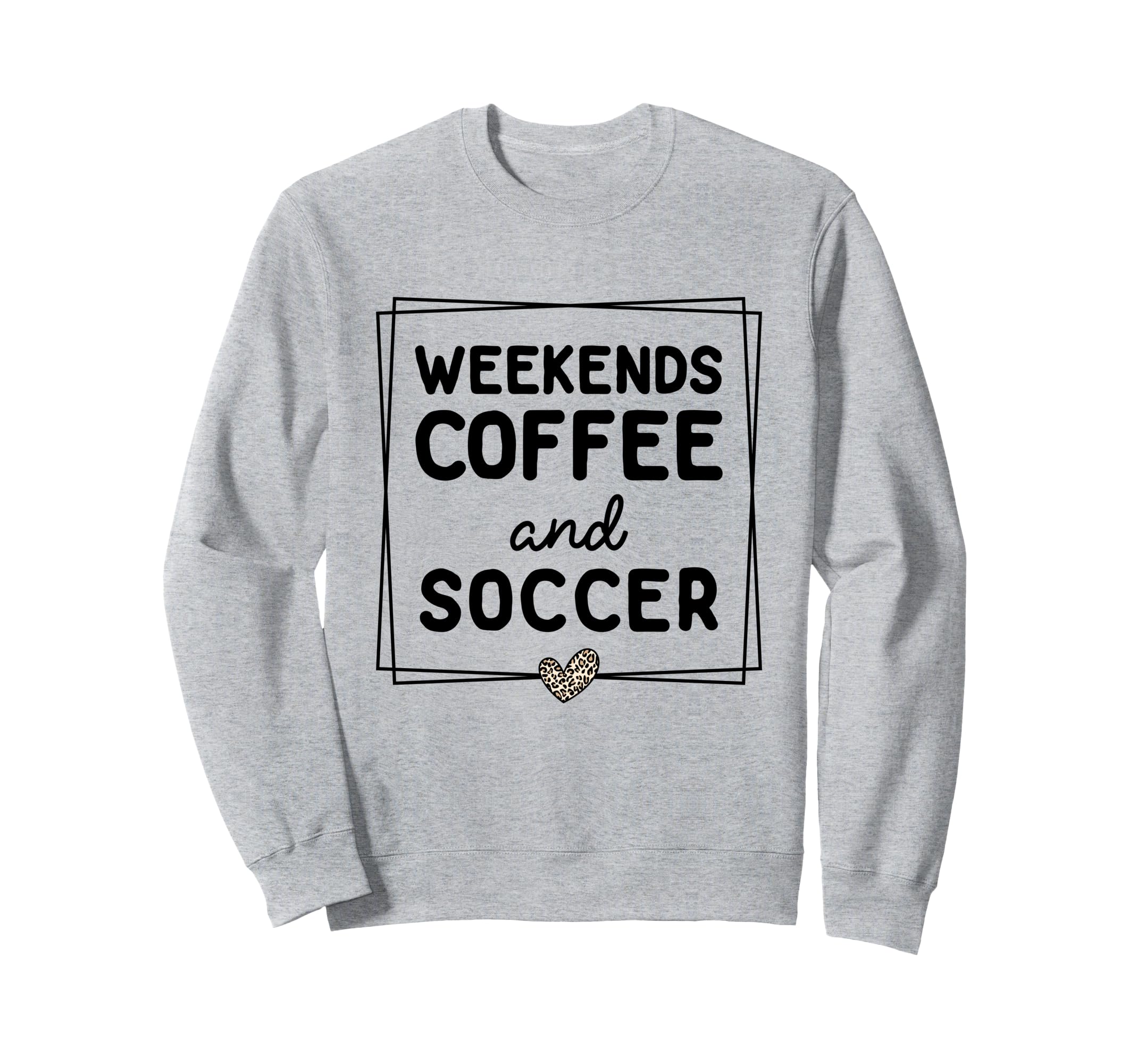 Weekends Coffee And Soccer Mom Life Sweatshirt - Custom Art Print Unisex - T-Shirt, Sweatshirt, Hoodie