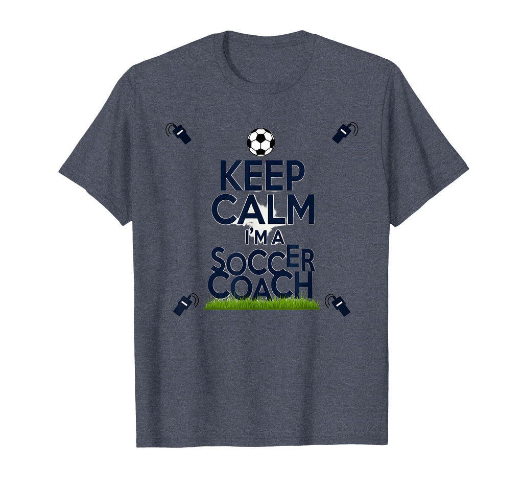 Keep Calm Im Soccer Coach Funny Sports T-Shirt - Custom Art Print Unisex - T-Shirt, Sweatshirt, Hoodie
