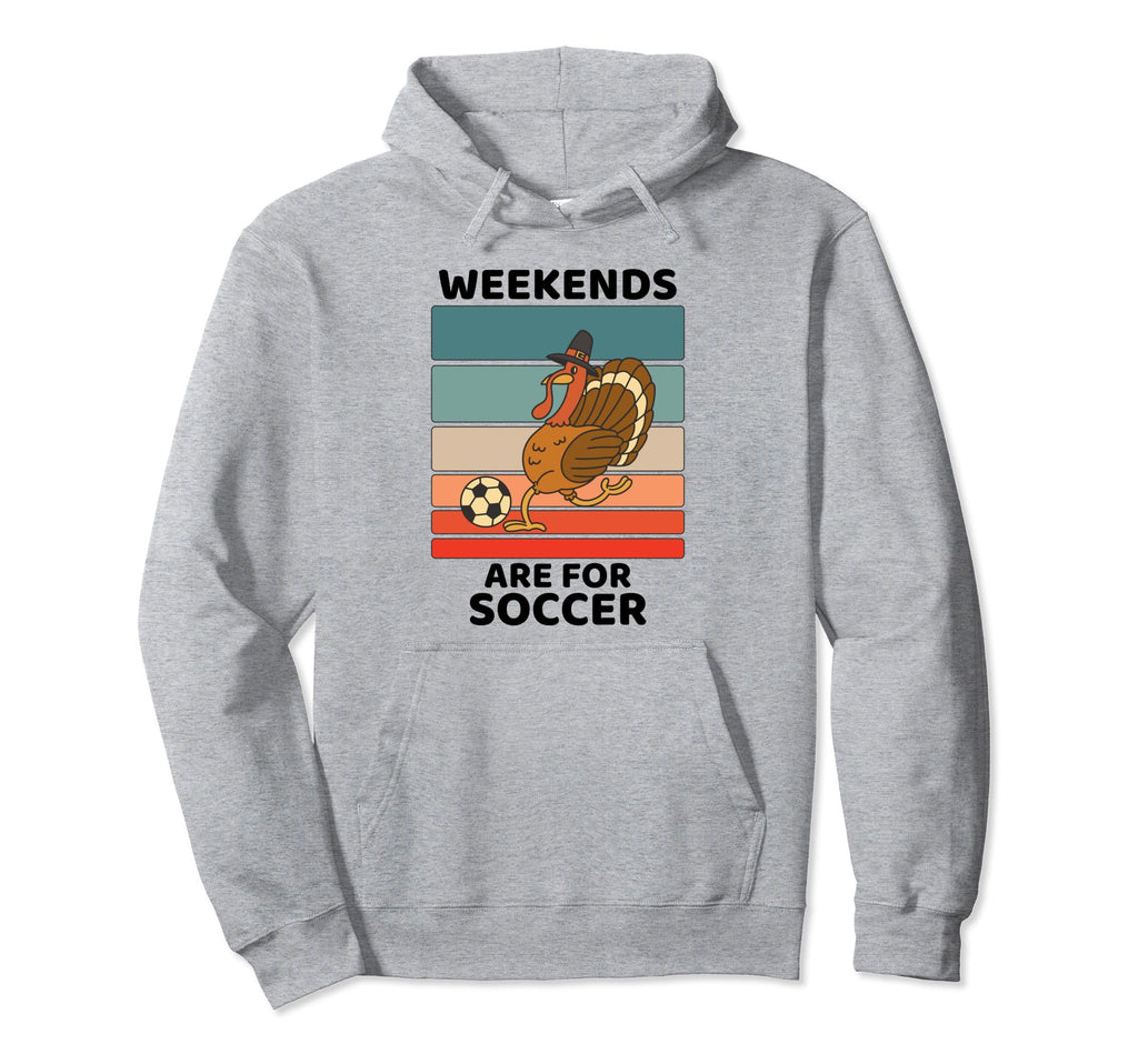 Turkey Bird Lover Weekends Are Soccer Hoodie - Trendy Graphic for Adults - T-Shirt, Sweatshirt, Hoodie