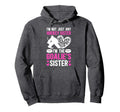 Im Hockey Goalie Sister Hockey Goalkeeper Hoodie - Graphic Print Men Women - T-Shirt, Sweatshirt, Hoodie