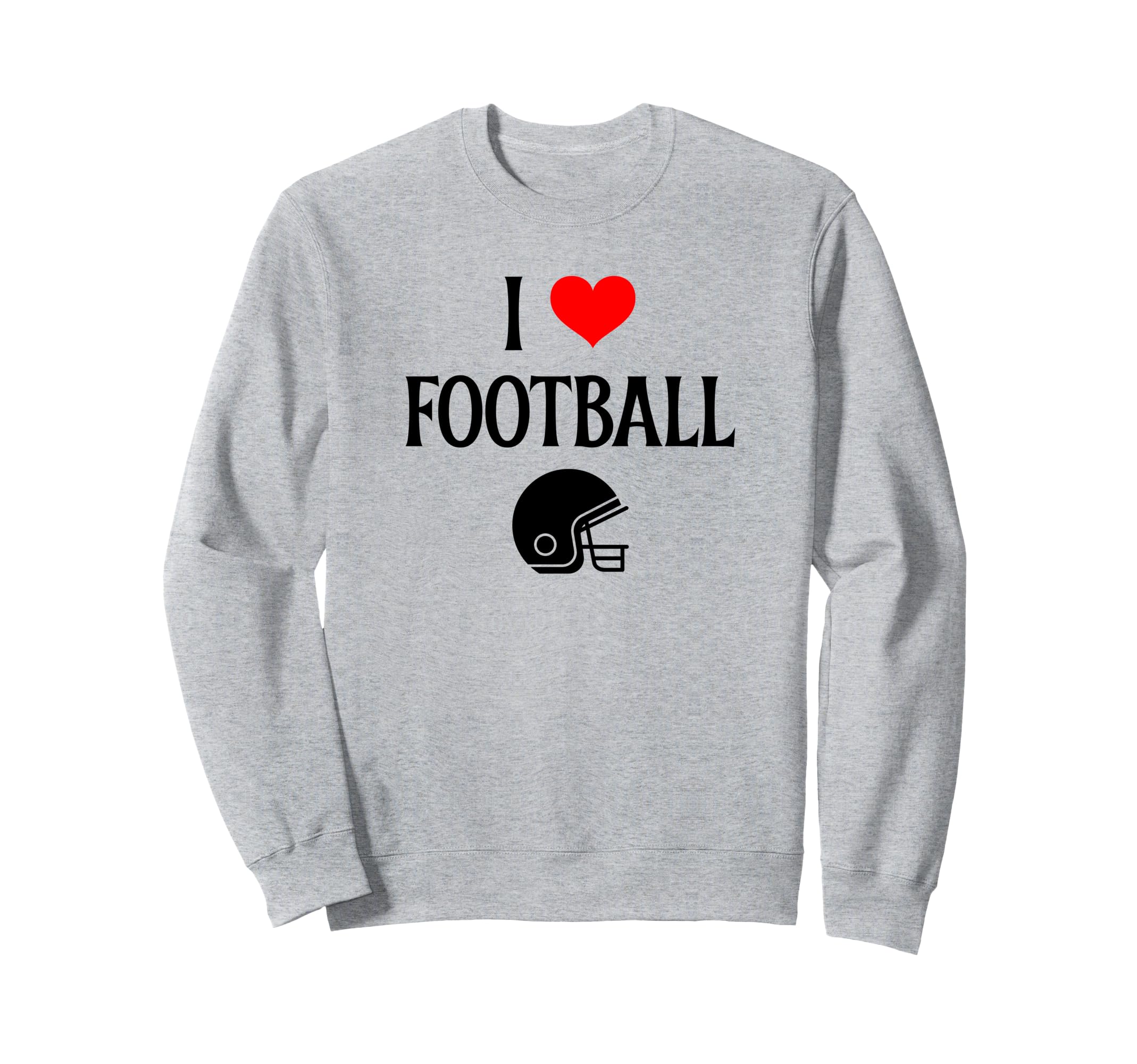 I Love Football I Heart Football Sweatshirt - Custom Art Print for Adults - T-Shirt, Sweatshirt, Hoodie