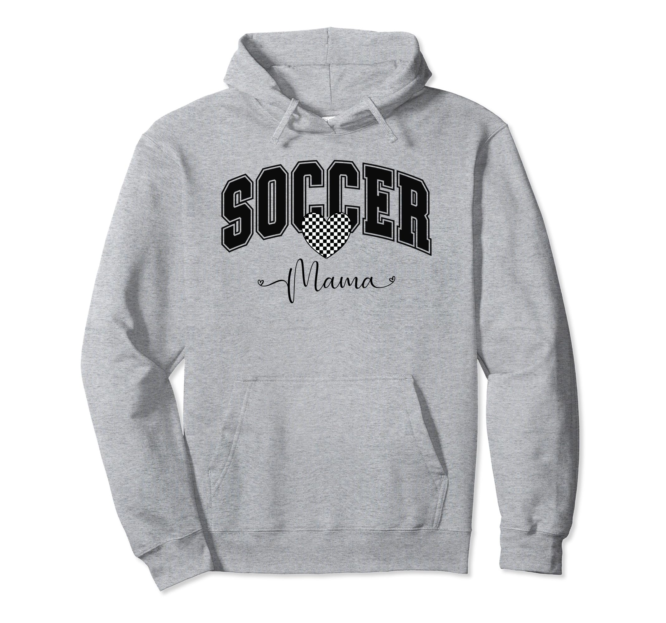 Soccer Mama Team Mom Athlete Mom Hoodie - Streetwear Style Men Women - T-Shirt, Sweatshirt, Hoodie