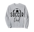 Soccer Dad Daddy Player Coach Fan Sweatshirt - Trendy Graphic for Adults - T-Shirt, Sweatshirt, Hoodie
