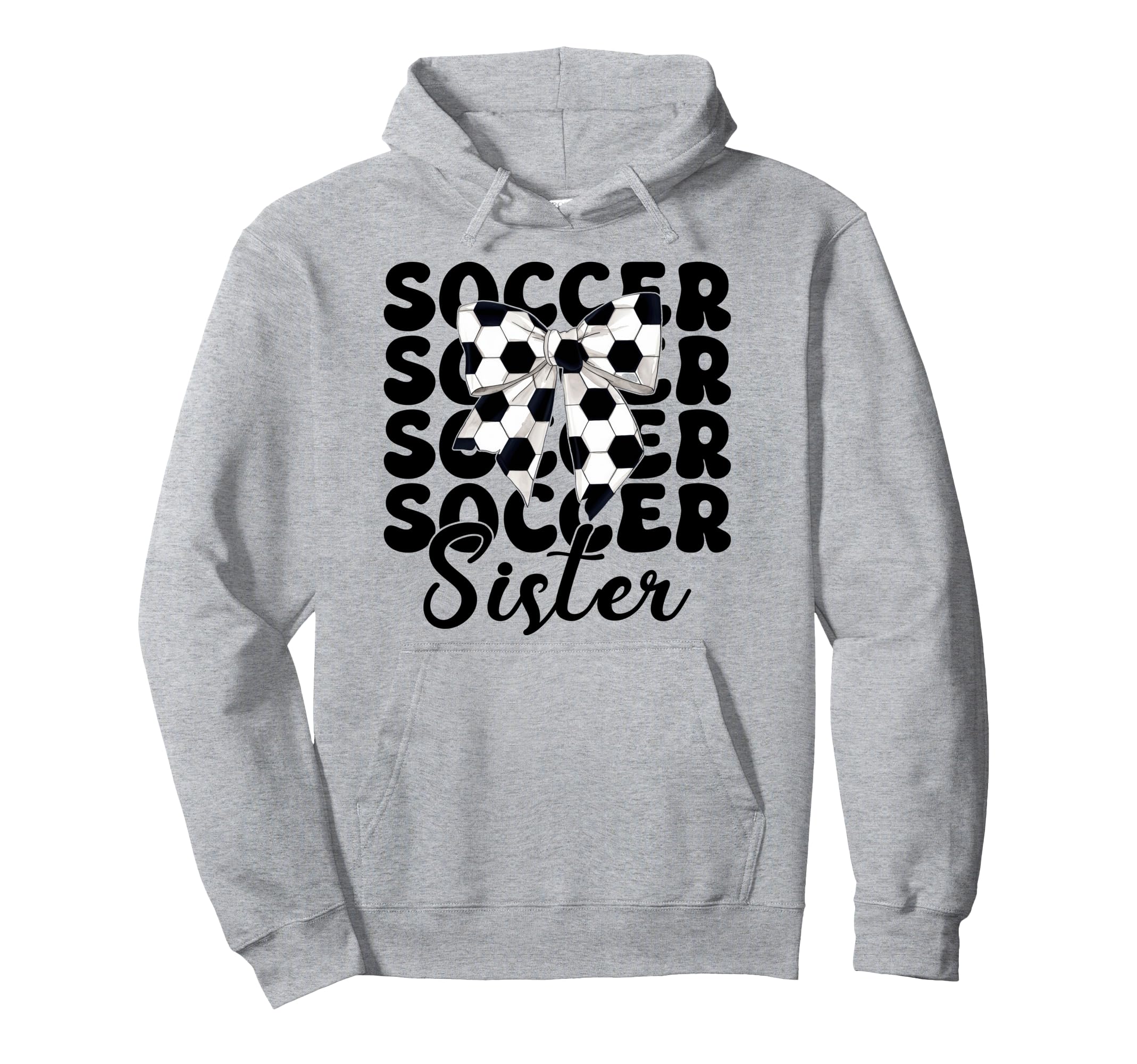 Soccer Sister Soccer Sis Coquette Bow Hoodie - Streetwear Style Men Women - T-Shirt, Sweatshirt, Hoodie