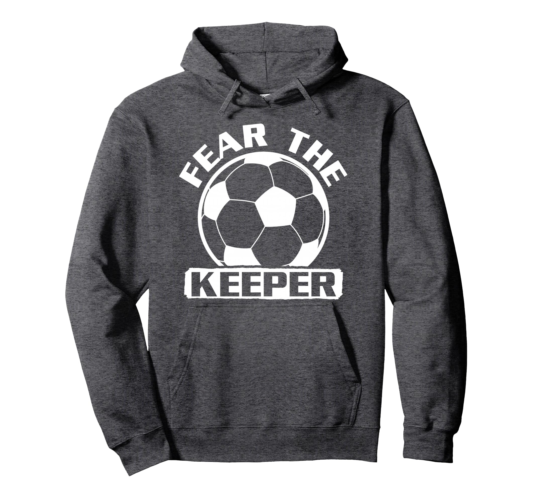 Goalkeeper Fear Goalkeeper Hoodie - Aesthetic Graphic for Adults - T-Shirt, Sweatshirt, Hoodie