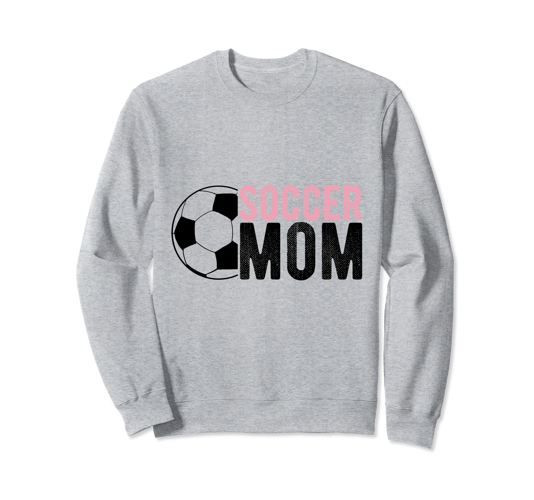 Soccer Mom Sport Athlete Family Sweatshirt - Streetwear Style for Adults - T-Shirt, Sweatshirt, Hoodie