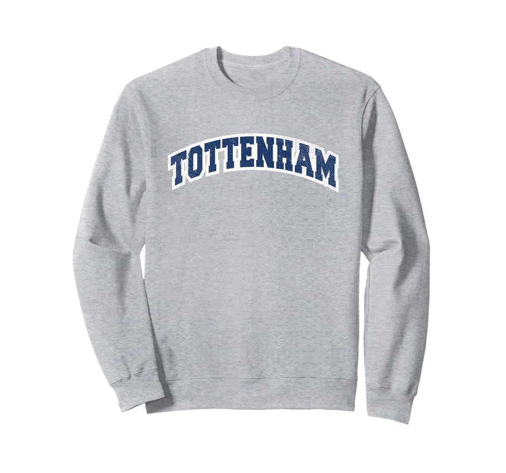 Tottenham London Varsity Sweatshirt - Unique Graphic Men Women - T-Shirt, Sweatshirt, Hoodie