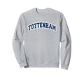Tottenham London Varsity Sweatshirt - Unique Graphic Men Women - T-Shirt, Sweatshirt, Hoodie