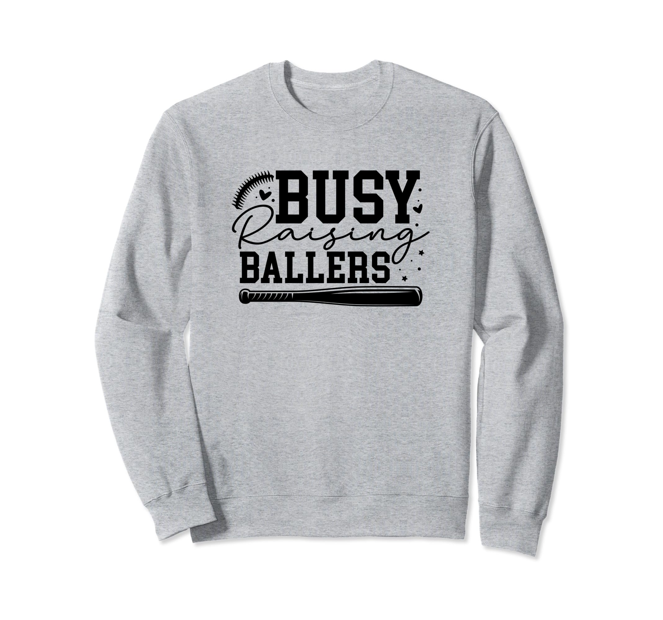 Busy Raising Ballers Baseball Love Sweatshirt - Unique Graphic Men Women - T-Shirt, Sweatshirt, Hoodie