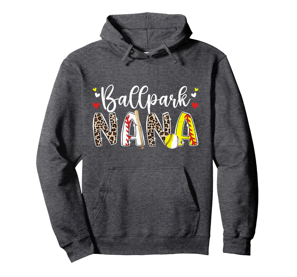 Ballpark Nana Baseball Softball Hoodie - Casual Everyday Wear Men Women - T-Shirt, Sweatshirt, Hoodie