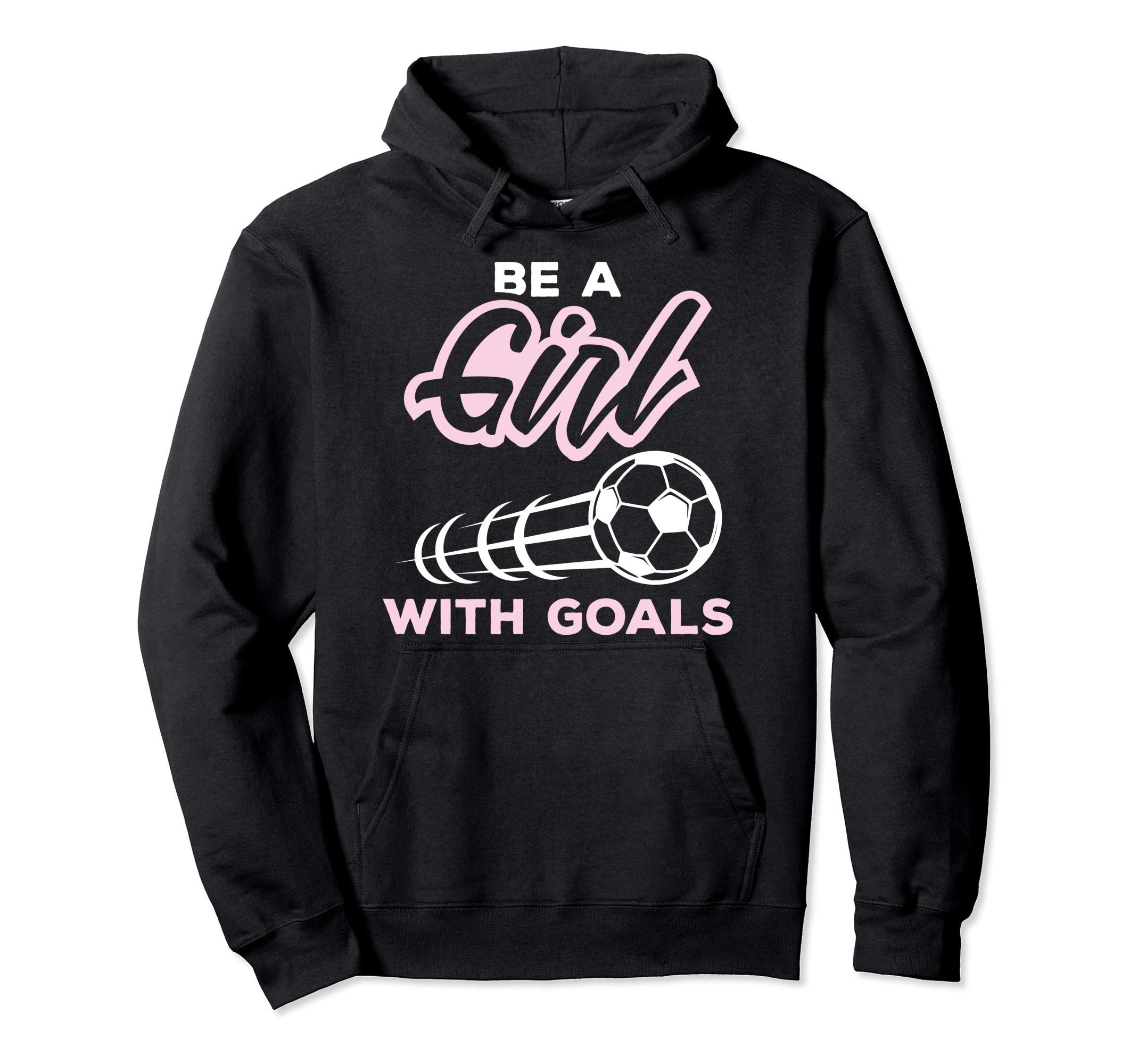Be Goals Soccer Player Game Sport Hoodie - Minimalist Print for Adults - T-Shirt, Sweatshirt, Hoodie