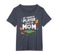 My Favorite Player Calls Me Mom Soccer T-Shirt - Novelty Apparel Men Women - T-Shirt, Sweatshirt, Hoodie