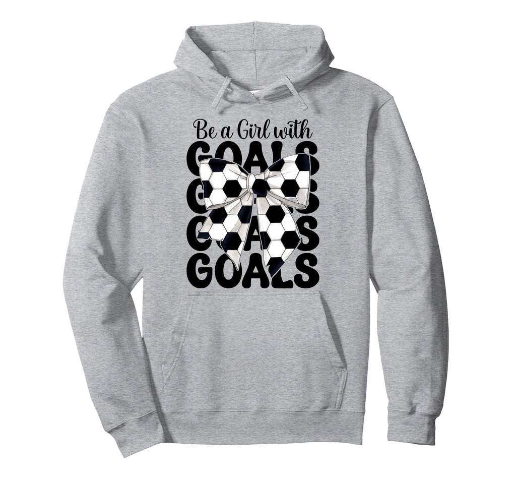 Soccer Coquette Be Goals Hoodie - Streetwear Style Men Women - T-Shirt, Sweatshirt, Hoodie