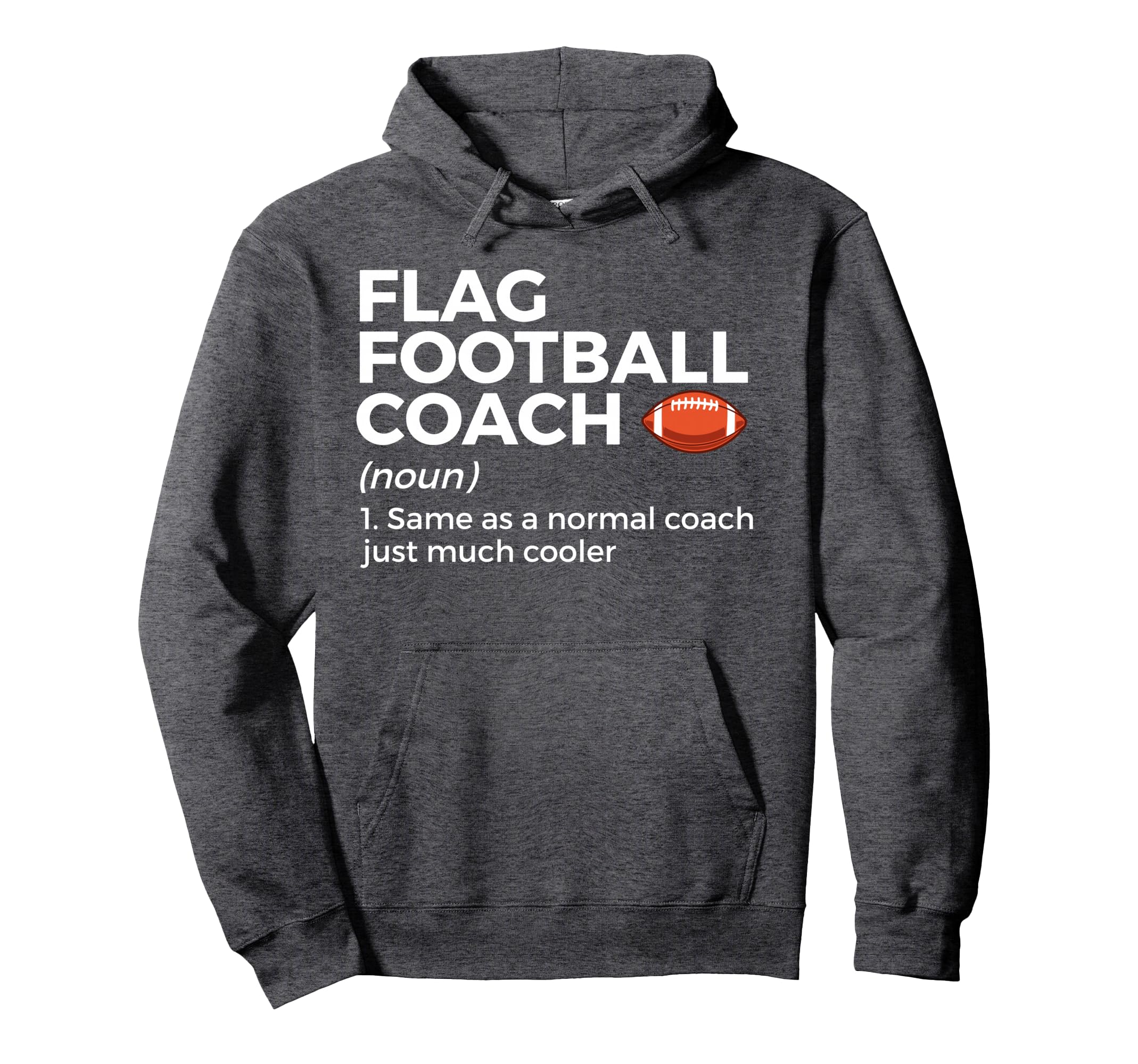 Funny Flag Football Coach Definition Hoodie - Custom Art Print Unisex - T-Shirt, Sweatshirt, Hoodie