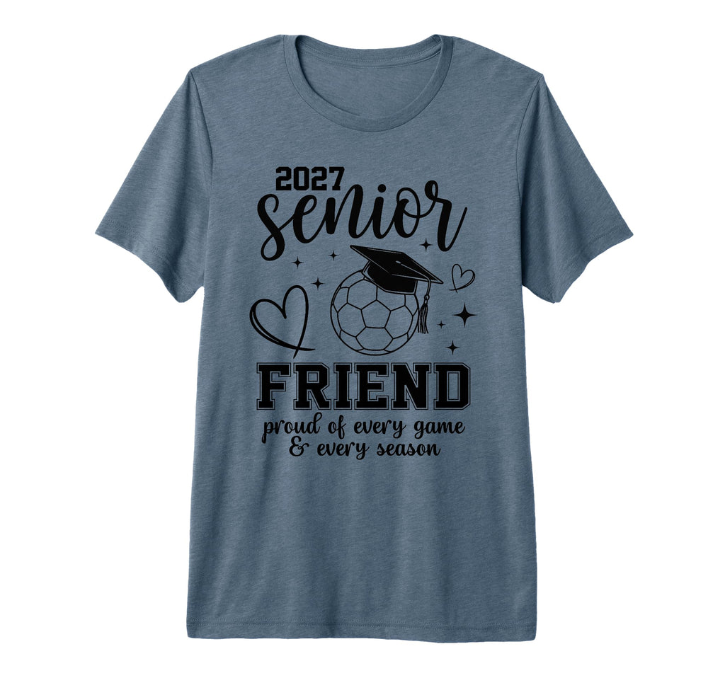 2027 Senior Soccer Friend Proud Family T-Shirt - Trendy Graphic for Adults - T-Shirt, Sweatshirt, Hoodie