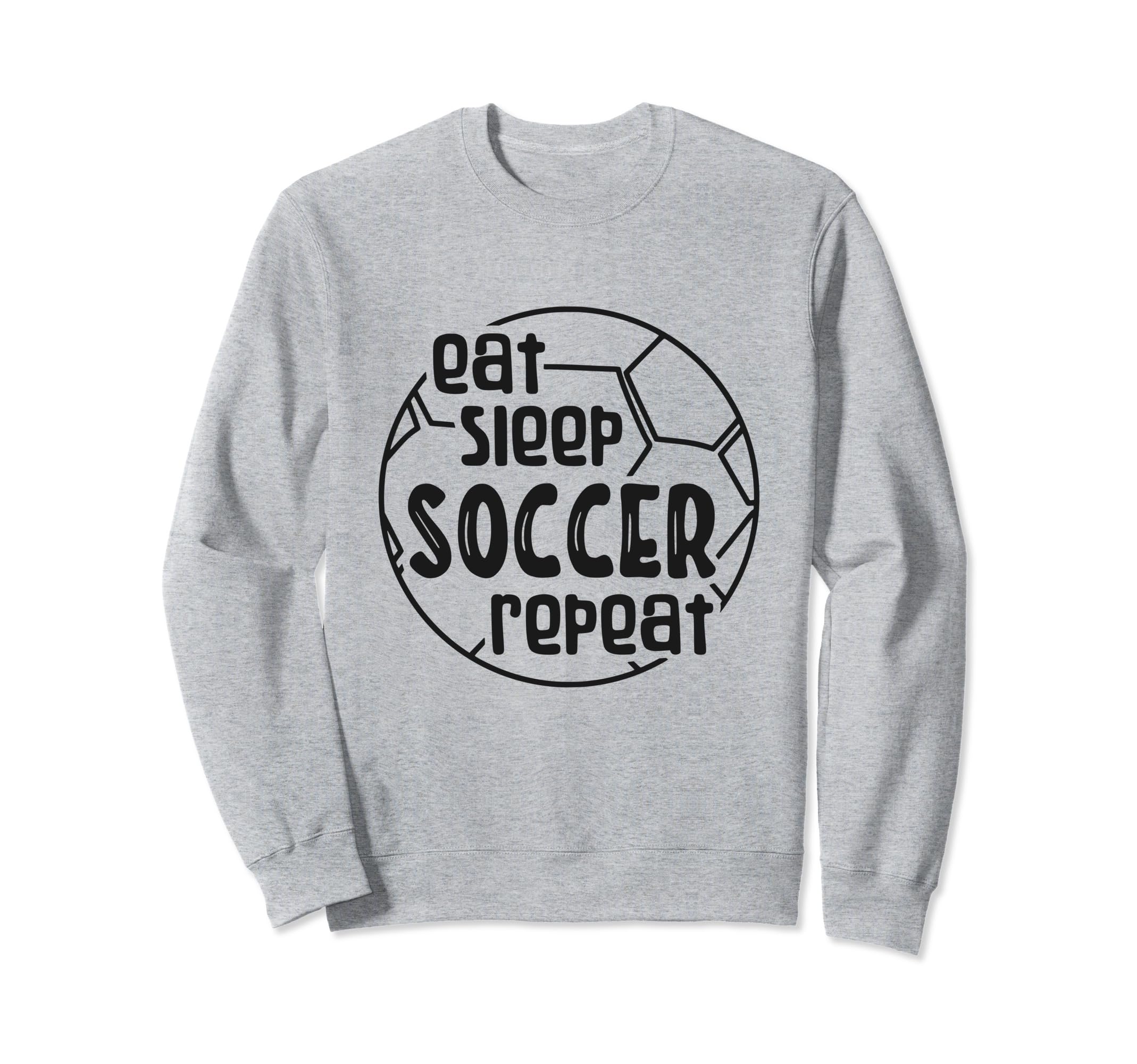 Eat Sleep Soccer Repeat Sweatshirt - Minimalist Print Unisex - T-Shirt, Sweatshirt, Hoodie