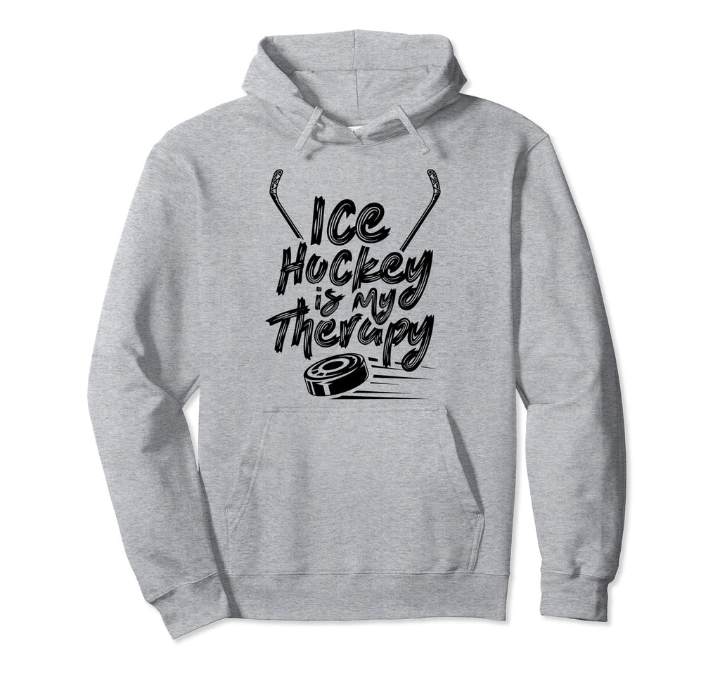 Ice Hockey Is My Therapy Coach Team Hoodie - Casual Everyday Wear Unisex - T-Shirt, Sweatshirt, Hoodie