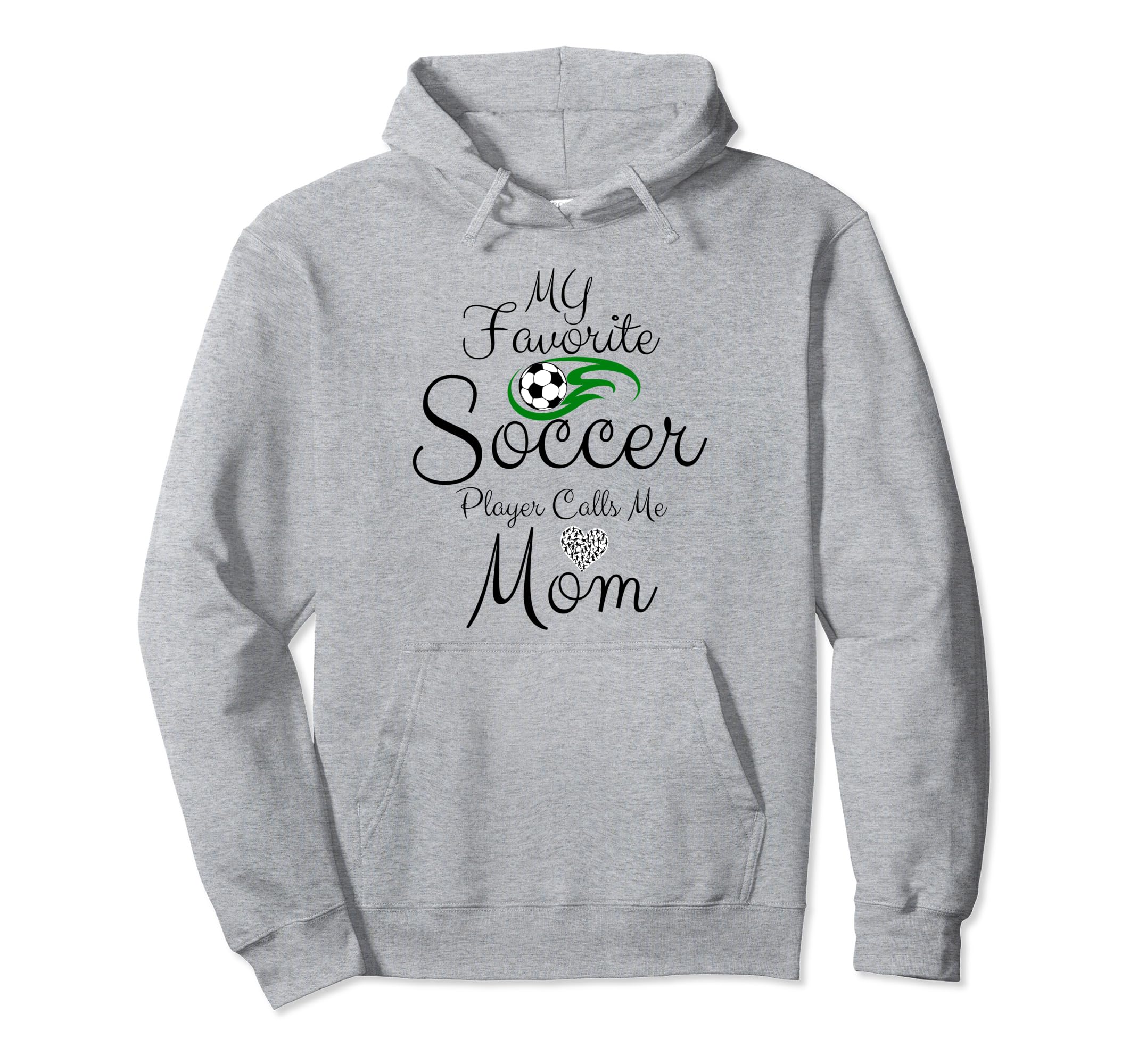 My Favorite Soccer Player Calls Me Mom Hoodie - Aesthetic Graphic Unisex - T-Shirt, Sweatshirt, Hoodie