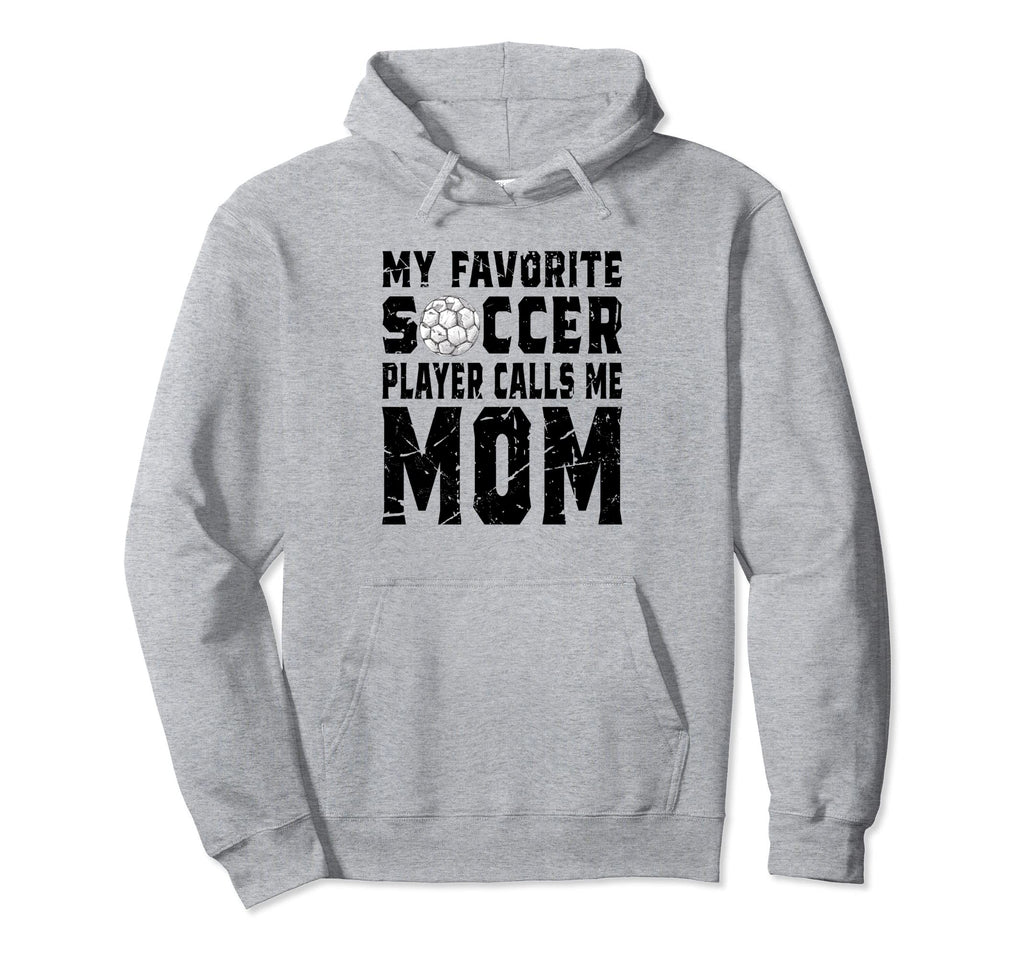 My Favorite Soccer Player Calls Me Hoodie - Minimalist Print for Adults - T-Shirt, Sweatshirt, Hoodie