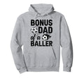 Bonus Dad Baller Soccer Bonus Dad Hoodie - Custom Art Print Men Women - T-Shirt, Sweatshirt, Hoodie